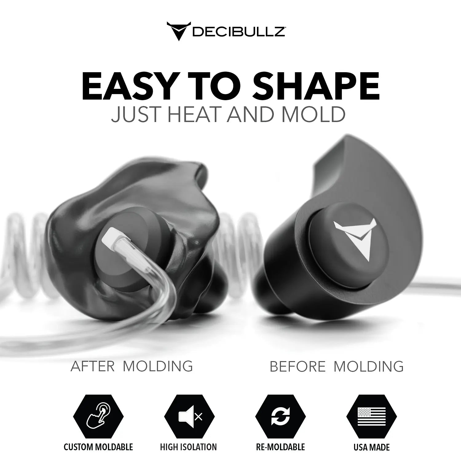 An image of Decibullz +Isolation Custom Molded Two-Way Surveillance Acoustic Tube Headset (Motorola) with the text "EASY TO SHAPE, JUST HEAT AND MOLD." The image shows one earplug before molding and another after molding. Icons below highlight the features: custom molding, high isolation, noise reduction, re-moldable, and USA made.