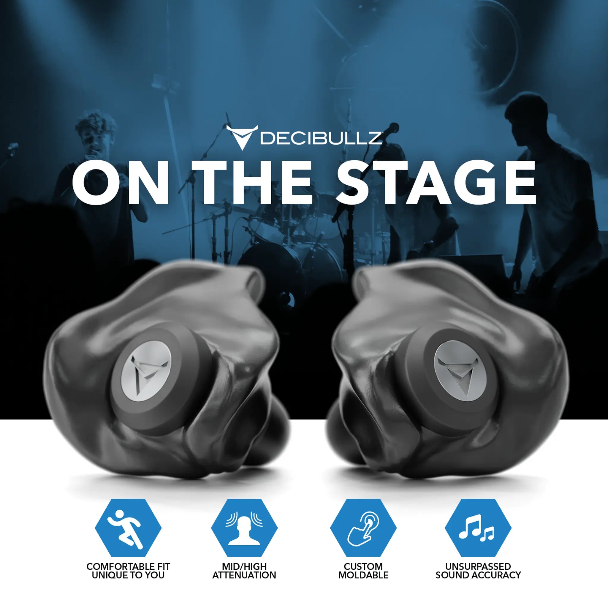 Image showing Decibullz Custom Molded Professional High-Fidelity Filter Earplugs with a concert stage in the background. The text reads "Decibullz On The Stage." Below the earplugs, icons and text indicate features including a comfortable fit, mid/high attenuation, Thermofit technology, and unsurpassed sound accuracy.